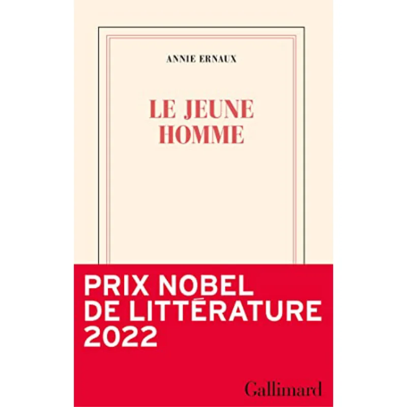 Le Jeune Homme Annie Ernaux Gallimard 9782072980084 Book
Le Jeune Homme Annie Ernaux Gallimard 9782072980084 Book