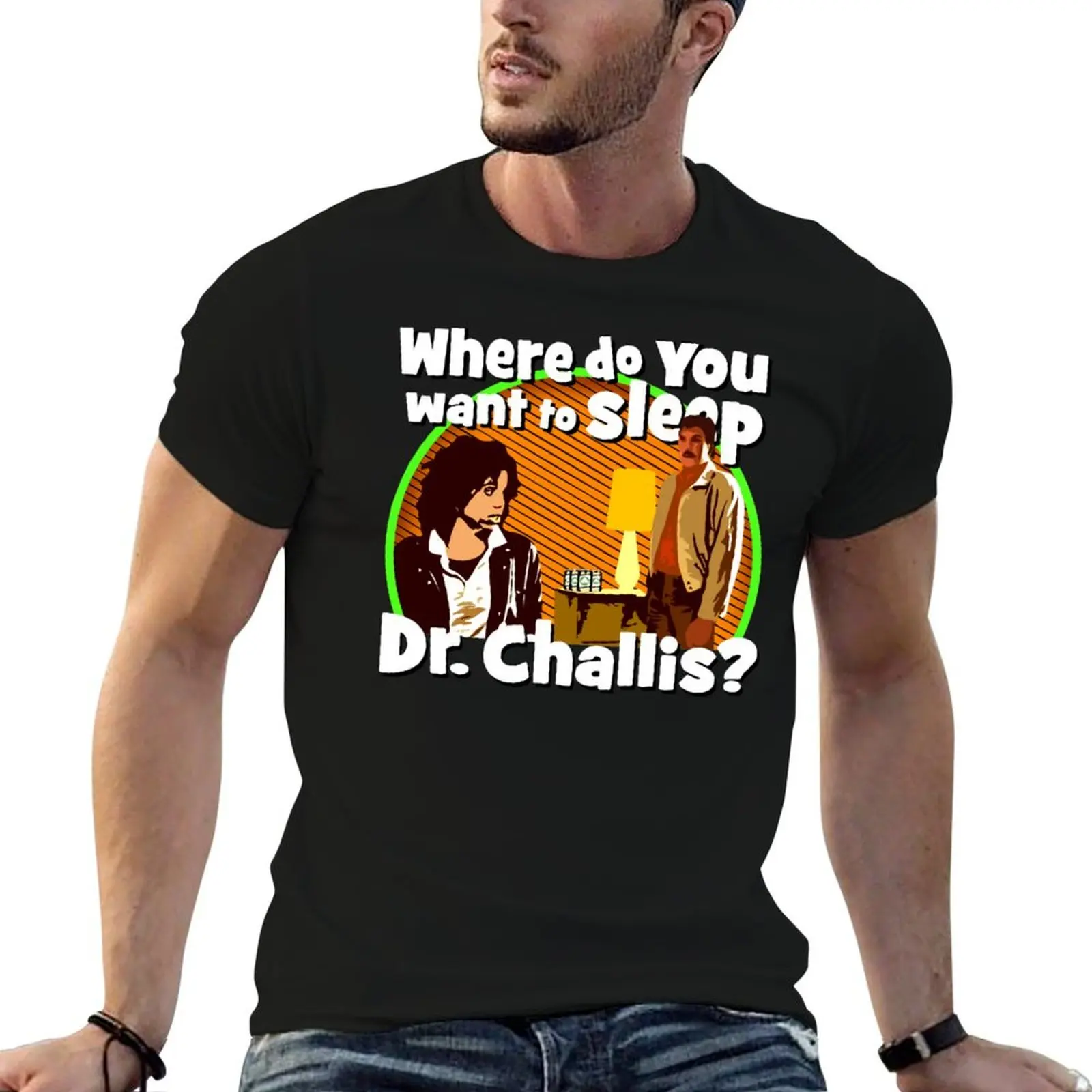 Where do you want to sleep Dr. Challis T-Shirt t shirt man designer anime t shirts oversize funny t shirts man T-shirt
Where do you want to sleep Dr. Challis T-Shirt t shirt man designer anime t shirts oversize funny t shirts man T-shirt