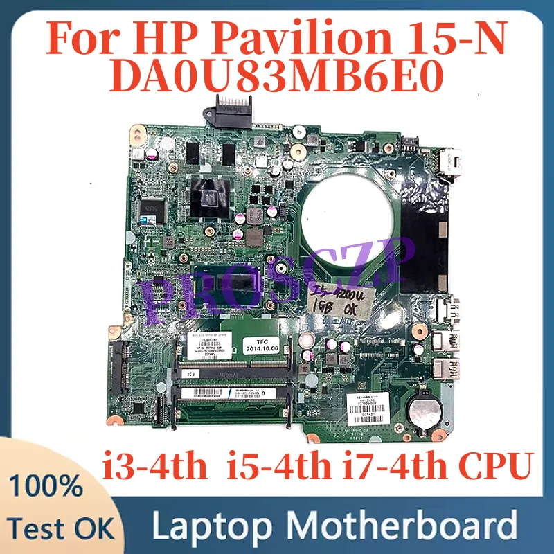 DA0U83MB6E0 For HP Pavilion 15-N 15-N096SA Laptop PC Motherboard U83 732086-501 732086-001 i5-4200U Notebook Mainboard Tested
DA0U83MB6E0 For HP Pavilion 15-N 15-N096SA Laptop PC Motherboard U83 732086-501 732086-001 i5-4200U Notebook Mainboard Tested