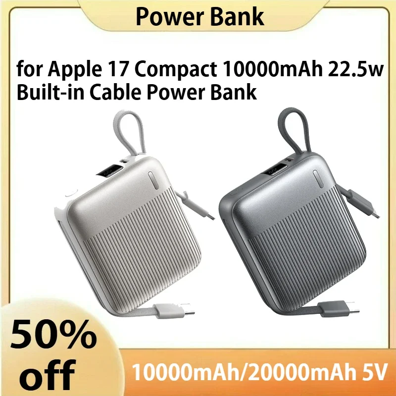 Dual Line Fast Charging Power Bank Suitable for Apple 17 Compact 10000mAh 22.5w Built-in Cable Power Bank
Dual Line Fast Charging Power Bank Suitable for Apple 17 Compact 10000mAh 22.5w Built-in Cable Power Bank
