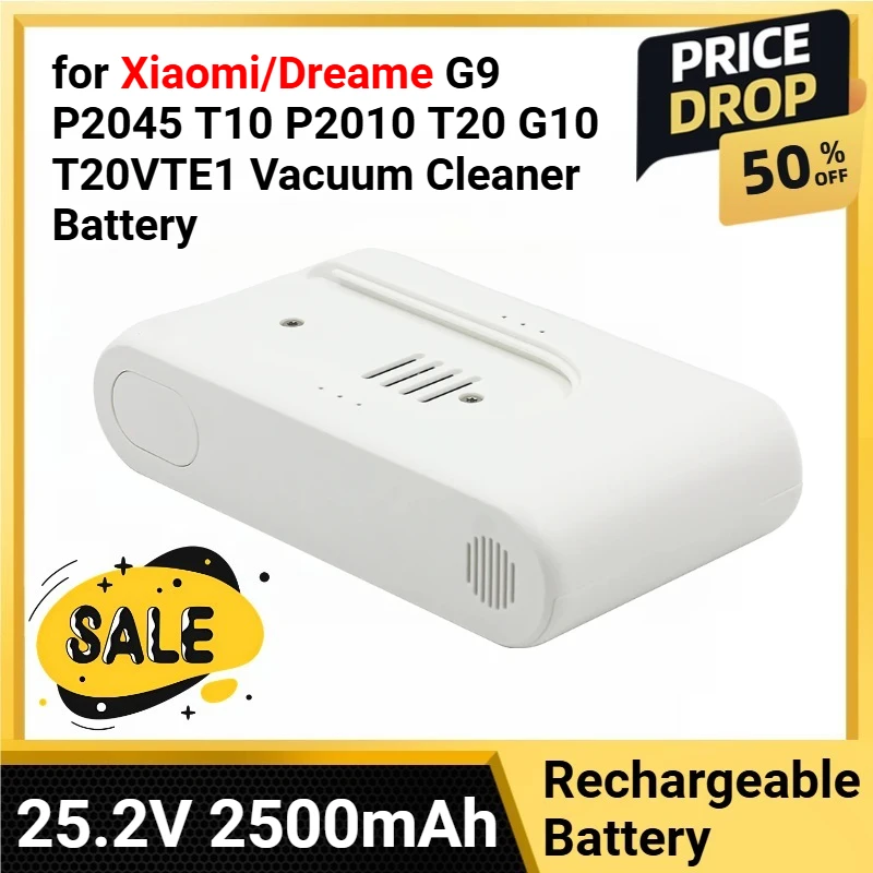 25.2V 2500mAh BHR4368GL BHR4307GL for Xiaomi/Dreame P2010 T20 G10 G9 P2045 T10 T20VTE1 Vacuum Cleaner Battery
25.2V 2500mAh BHR4368GL BHR4307GL for Xiaomi/Dreame P2010 T20 G10 G9 P2045 T10 T20VTE1 Vacuum Cleaner Battery