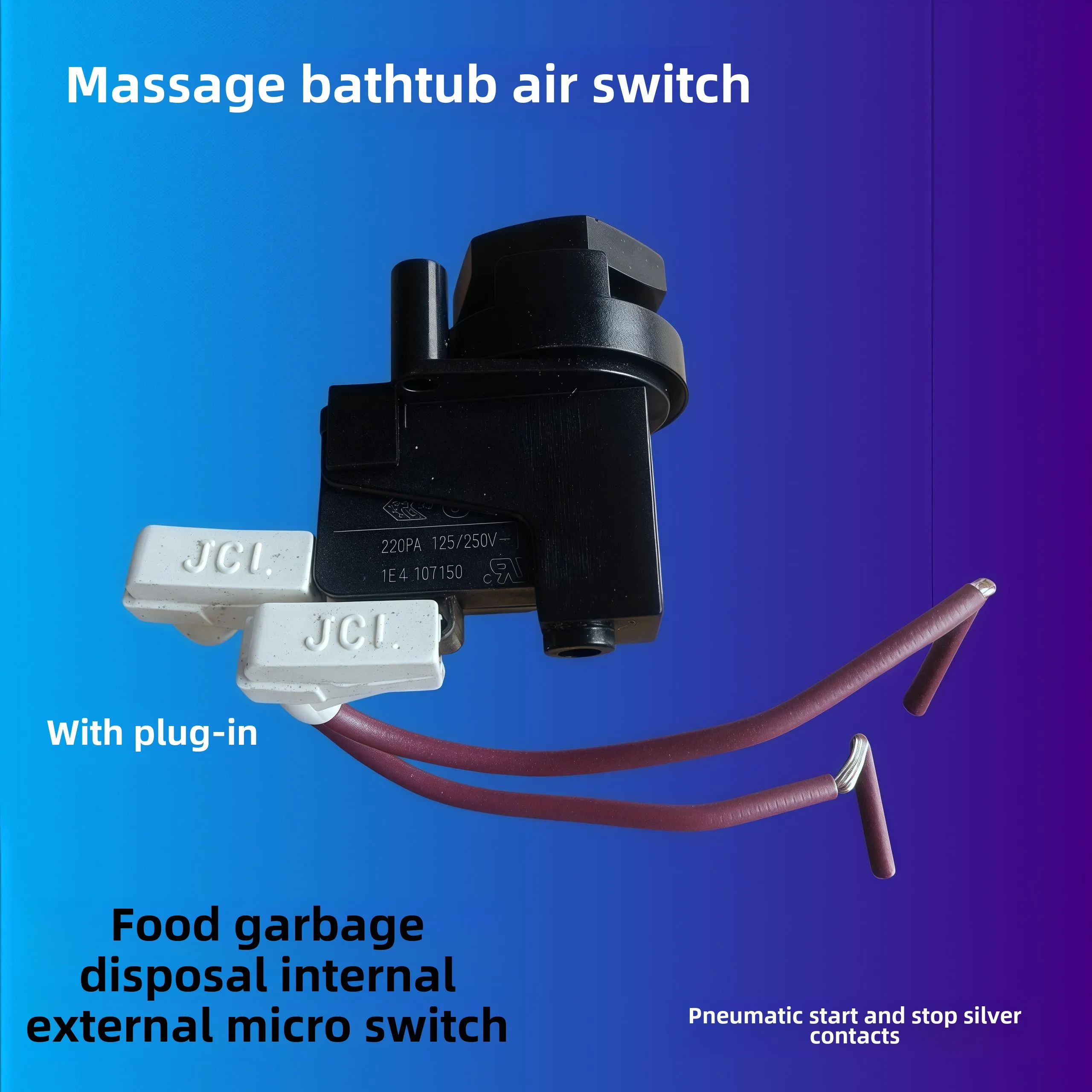 Jacuzzi air switch, food waste processor, internal and external micro switch, pneumatic start and stop silver contact
Jacuzzi air switch, food waste processor, internal and external micro switch, pneumatic start and stop silver contact