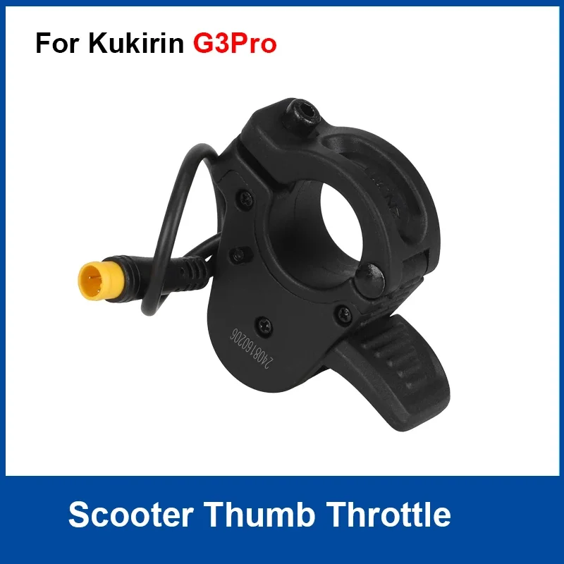 Scooter Thumb Throttle 3Pin for Kirin G3 Pro Kukirin E-Scooter WuXing 300X Accelerator Throttle Finger Waterproof Replace Parts
Scooter Thumb Throttle 3Pin for Kirin G3 Pro Kukirin E-Scooter WuXing 300X Accelerator Throttle Finger Waterproof Replace Parts