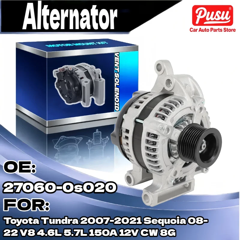 Генератор переменного тока 150 А для Toyota Tundra Sequoia 2007 2021 2008 2022 V8 4.6L 5.7L 12V CW 8G 27060 0s020 
Генератор переменного тока 150 А для Toyota Tundra Sequoia 2007 2021 2008 2022 V8 4.6L 5.7L 12V CW 8G 27060 0s020