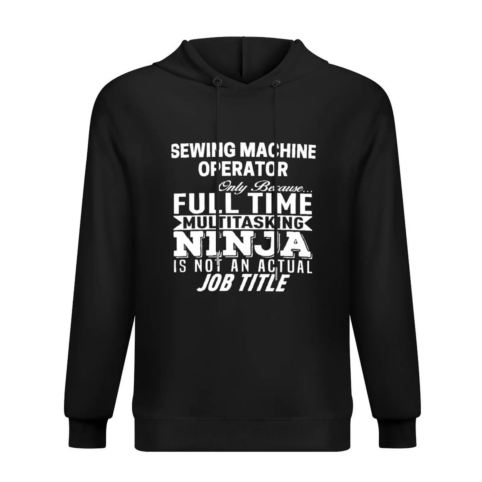 Sewing machine operator Hoodie autumn clothes autumn jacket men hooded shirt fashion men new in hoodies and blouses 
Sewing machine operator Hoodie autumn clothes autumn jacket men hooded shirt fashion men new in hoodies and blouses