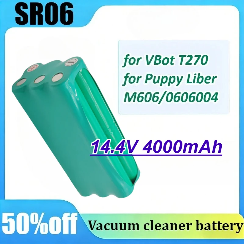SR06 14.4V 4000mAh Robot Vacuum Battery for VBot T270 for Puppy Liber M606/0606004 Vacuum Cleaner Battery
SR06 14.4V 4000mAh Robot Vacuum Battery for VBot T270 for Puppy Liber M606/0606004 Vacuum Cleaner Battery