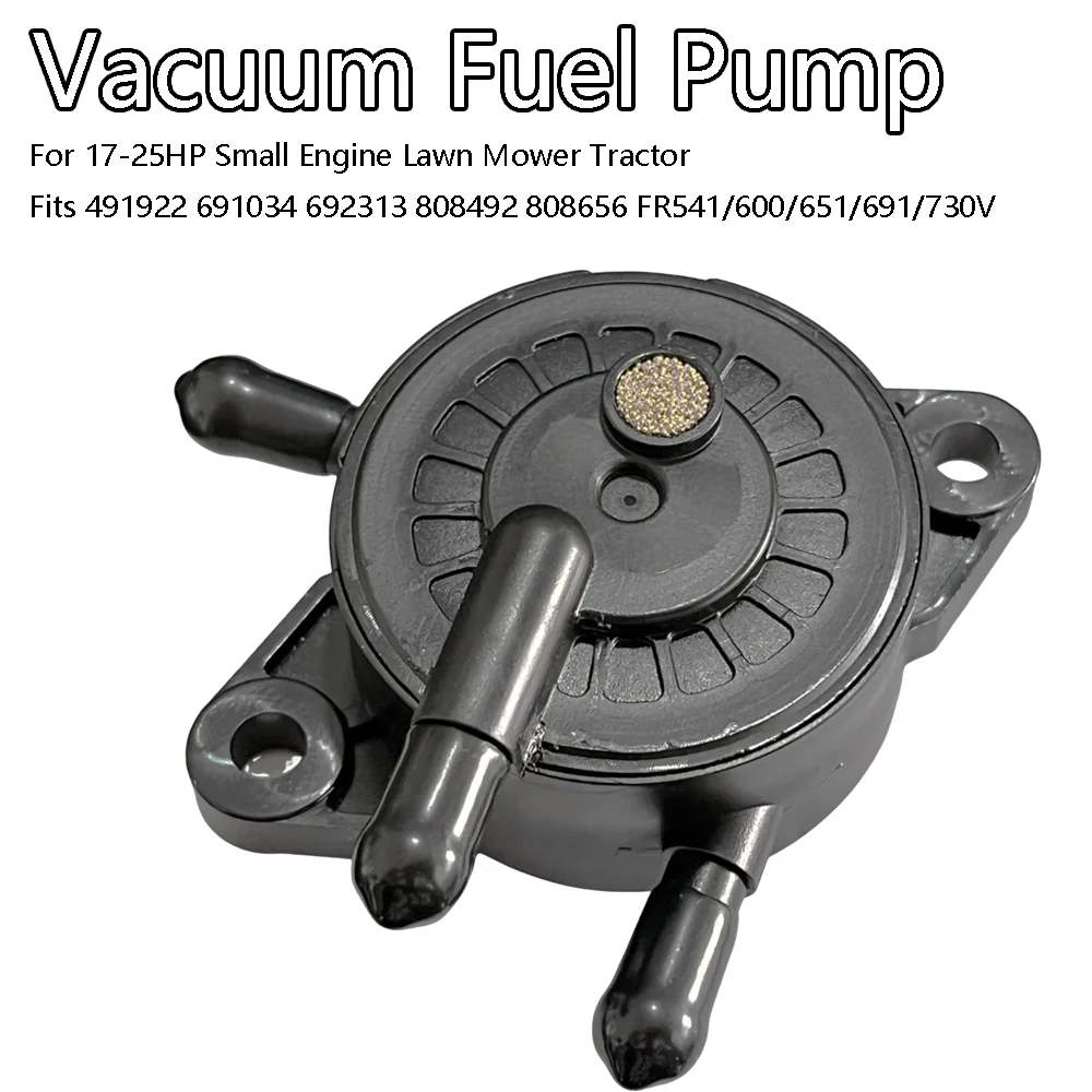 Vacuum Fuel Pump For 17-25HP Small Engine Lawn Mower Tractor Fits 491922 691034 692313 808492 808656 FR541/600/651/691/730V
Vacuum Fuel Pump For 17-25HP Small Engine Lawn Mower Tractor Fits 491922 691034 692313 808492 808656 FR541/600/651/691/730V