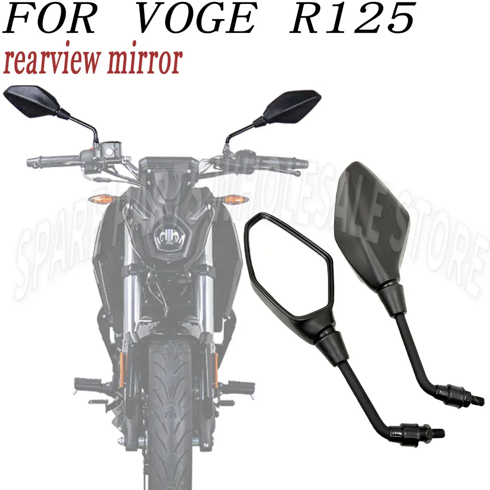 For VOGE R125 125cc 125R R 125 Rearview Mirror Reflector Left And Right Rearview Mirror Original Motorcycle Aaccessories
For VOGE R125 125cc 125R R 125 Rearview Mirror Reflector Left And Right Rearview Mirror Original Motorcycle Aaccessories