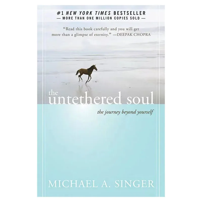 The Untethered Soul by Michael A Singer 1 NYT Bestseller Spiritual Awakening Transcend Ego Embrace Inner Freedom
The Untethered Soul by Michael A Singer 1 NYT Bestseller Spiritual Awakening Transcend Ego Embrace Inner Freedom