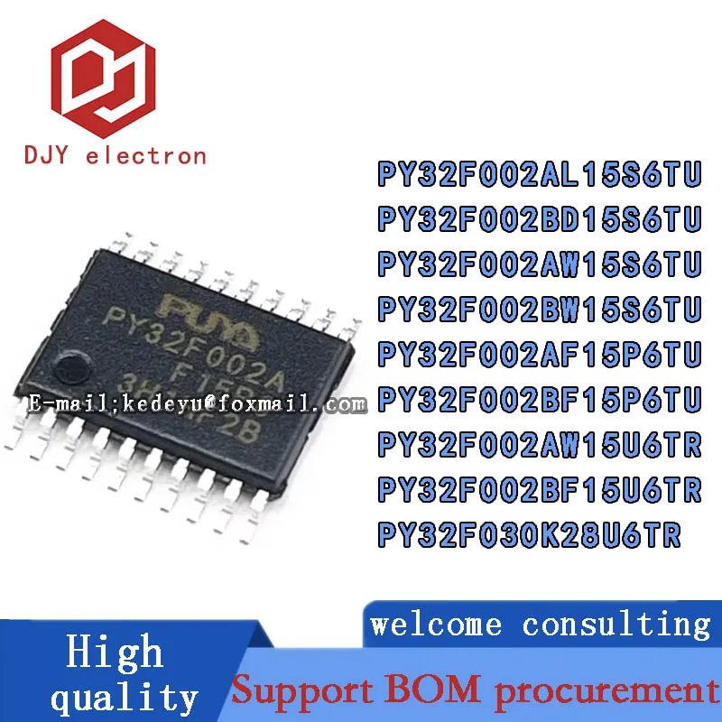 100PCS PUYA PY32F002AL15S6TU PY32F002BD15S6TU AW15S6TU BW15S6TU AF15P6TU BF15P6TU AW15U6TR BF15U6TR PY32F030K28U6TR chip
100PCS PUYA PY32F002AL15S6TU PY32F002BD15S6TU AW15S6TU BW15S6TU AF15P6TU BF15P6TU AW15U6TR BF15U6TR PY32F030K28U6TR chip