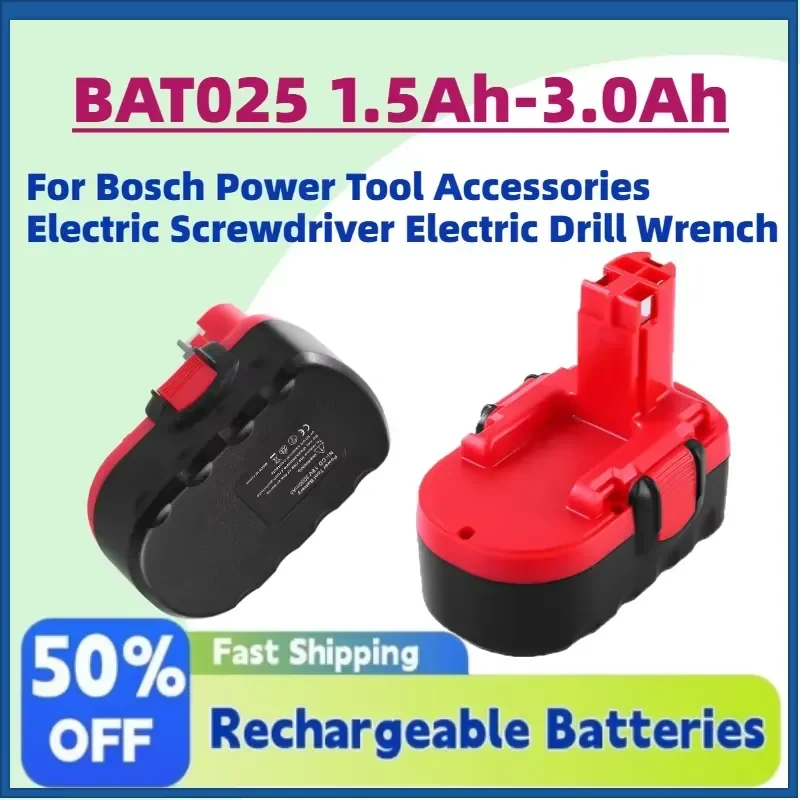 BAT025 1.5Ah-3.0Ah 18V NiMH Rechargeable Battery for Bosch Power Tool Accessories Electric Screwdriver Electric Drill Wrench
BAT025 1.5Ah-3.0Ah 18V NiMH Rechargeable Battery for Bosch Power Tool Accessories Electric Screwdriver Electric Drill Wrench