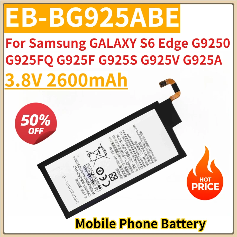 Новый сменный аккумулятор для мобильного телефона 3,8 В 2600 мАч EB-BG925ABE для Samsung GALAXY S6 Edge G9250 G925FQ G925F G925S G925V G925A
Новый сменный аккумулятор для мобильного телефона 3,8 В 2600 мАч EB-BG925ABE для Samsung GALAXY S6 Edge G9250 G925FQ G925F G925S G925V G925A