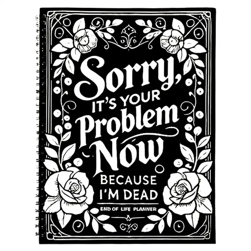 End Of Life Planner Final Wishes Planner Journal Notebook Funny Final Will Arrangement Organizer For Estate Account Passwords
End Of Life Planner Final Wishes Planner Journal Notebook Funny Final Will Arrangement Organizer For Estate Account Passwords