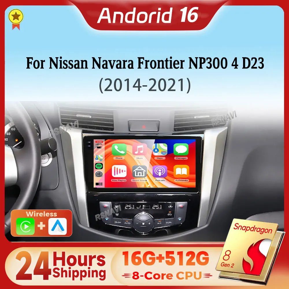 Snapdragon Android 16 Carplay Car Radio Multimedia Player For Nissan Navara Frontier NP300 4 D23 2014 - 2021GPS 24-hour shipping
Snapdragon Android 16 Carplay Car Radio Multimedia Player For Nissan Navara Frontier NP300 4 D23 2014 - 2021GPS 24-hour shipping