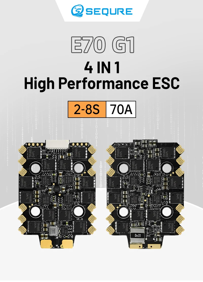 SEQURE E70 G1 2-8S 70A 4-in-1 ESC Suitable for Racing and Freestyle FPV Drone BLHeli_32-bit 128K ESC Support Telemetry Return
SEQURE E70 G1 2-8S 70A 4-in-1 ESC Suitable for Racing and Freestyle FPV Drone BLHeli_32-bit 128K ESC Support Telemetry Return