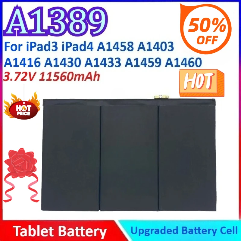 New 11560mAh 3.72V A1389 High Quality General-purpose Tablet Battery for IPad3 IPad4 A1458 A1403 A1433 A1459 A1460 A1416 A1430
New 11560mAh 3.72V A1389 High Quality General-purpose Tablet Battery for IPad3 IPad4 A1458 A1403 A1433 A1459 A1460 A1416 A1430
