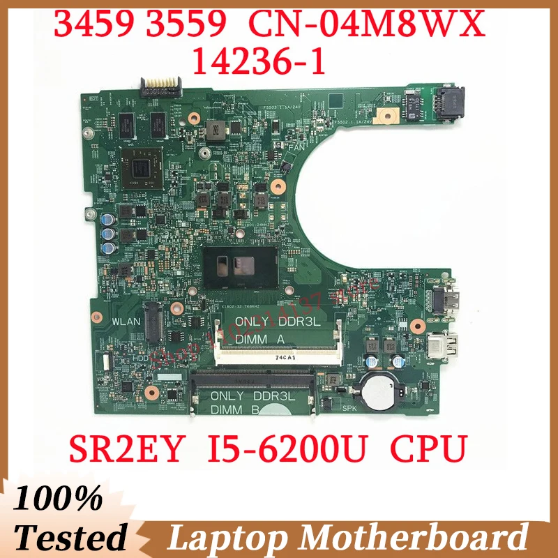For DELL 3459 3559 CN-04M8WX 04M8WX 4M8WX With SR2EY I5-6200U CPU 14236-1 Laptop Motherboard 100% Fully Tested Working Well
For DELL 3459 3559 CN-04M8WX 04M8WX 4M8WX With SR2EY I5-6200U CPU 14236-1 Laptop Motherboard 100% Fully Tested Working Well