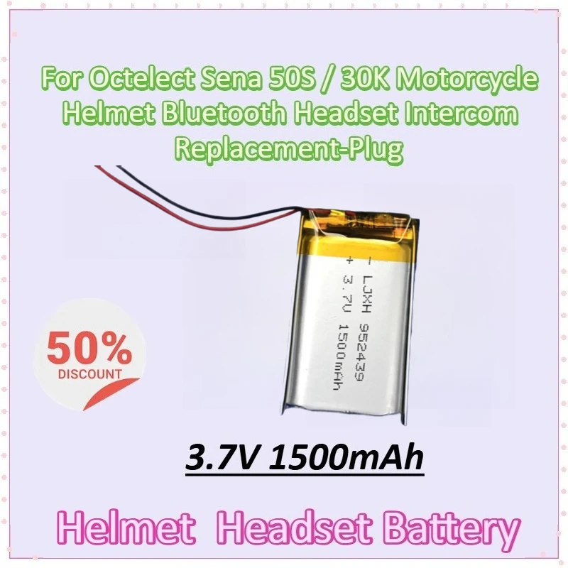 New 3.7V 1500mAh Battery for Octelect Sena 50S / 30K Motorcycle Helmet Bluetooth Headset Intercom Replacement-Plug Batteries
New 3.7V 1500mAh Battery for Octelect Sena 50S / 30K Motorcycle Helmet Bluetooth Headset Intercom Replacement-Plug Batteries