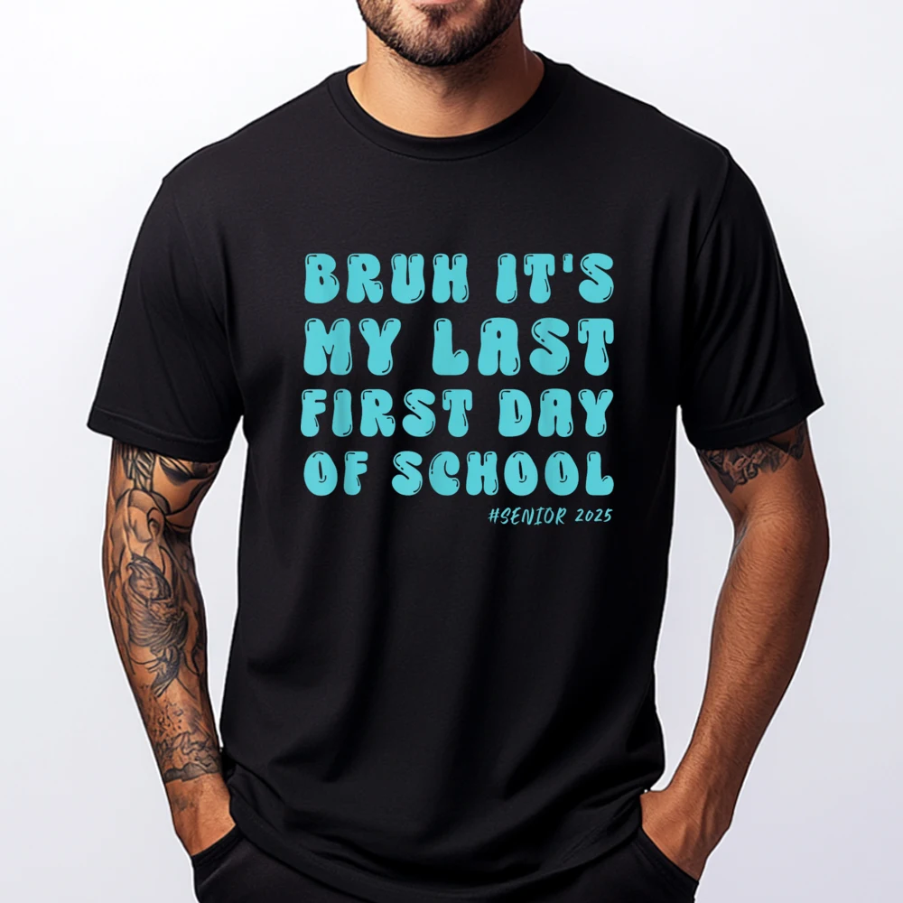 Bruh It My Last First Day Senior 2025 Back To School Street Wear T Shirt Fashionable and Trendy Shirts For Men Easter Day
Bruh It My Last First Day Senior 2025 Back To School Street Wear T Shirt Fashionable and Trendy Shirts For Men Easter Day