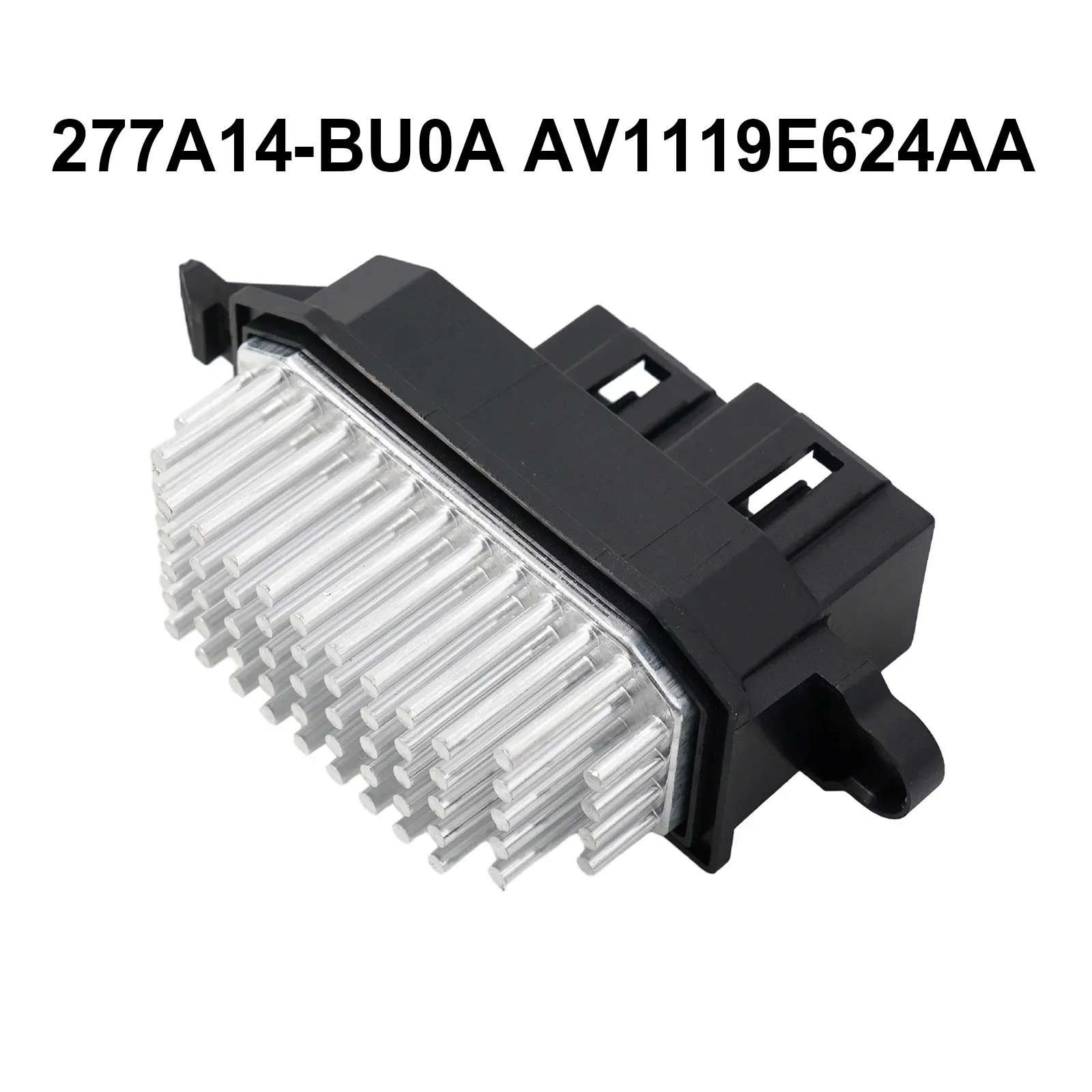 Blower Heater Resistor For Nissan Qashqai J11 2014-2020 277A1-4BU0A AV1119E624AA Black Plastic Electrical Equipment
Blower Heater Resistor For Nissan Qashqai J11 2014-2020 277A1-4BU0A AV1119E624AA Black Plastic Electrical Equipment