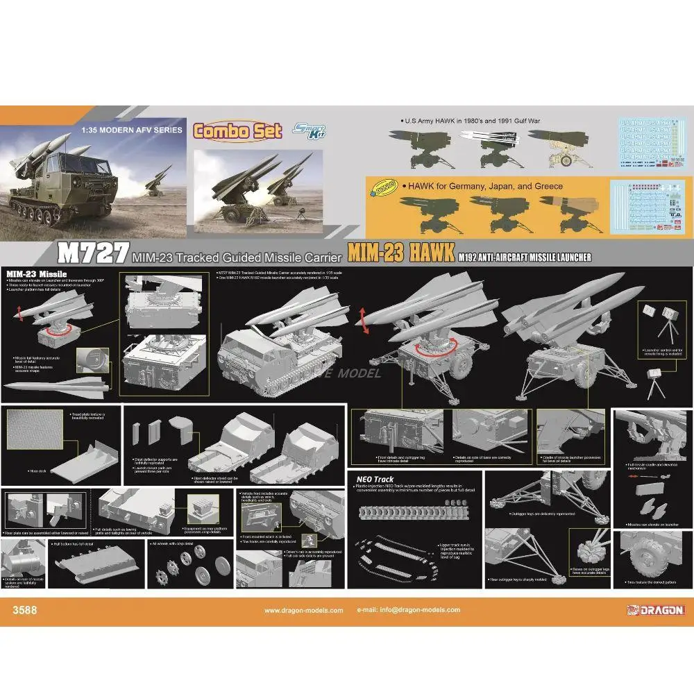 DRAGON 1/35 Scale 3588 Combo-Set M727 Tracked Guided Missile Carrier + MIM-23 HAWK M192 Anti-aircraft Launcher
DRAGON 1/35 Scale 3588 Combo-Set M727 Tracked Guided Missile Carrier + MIM-23 HAWK M192 Anti-aircraft Launcher