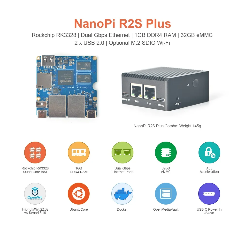 Open+Pi Nano R2S Plus (1G DDR RAM+32G eMMC) Маршрутизатор Rockchip RK3328,USB3.0,Quad Cortex-A53, LAN,USB3.0,OpenWRT,U-Boot,Ubuntu-Core
Open+Pi Nano R2S Plus (1G DDR RAM+32G eMMC) Маршрутизатор Rockchip RK3328,USB3.0,Quad Cortex-A53, LAN,USB3.0,OpenWRT,U-Boot,Ubuntu-Core