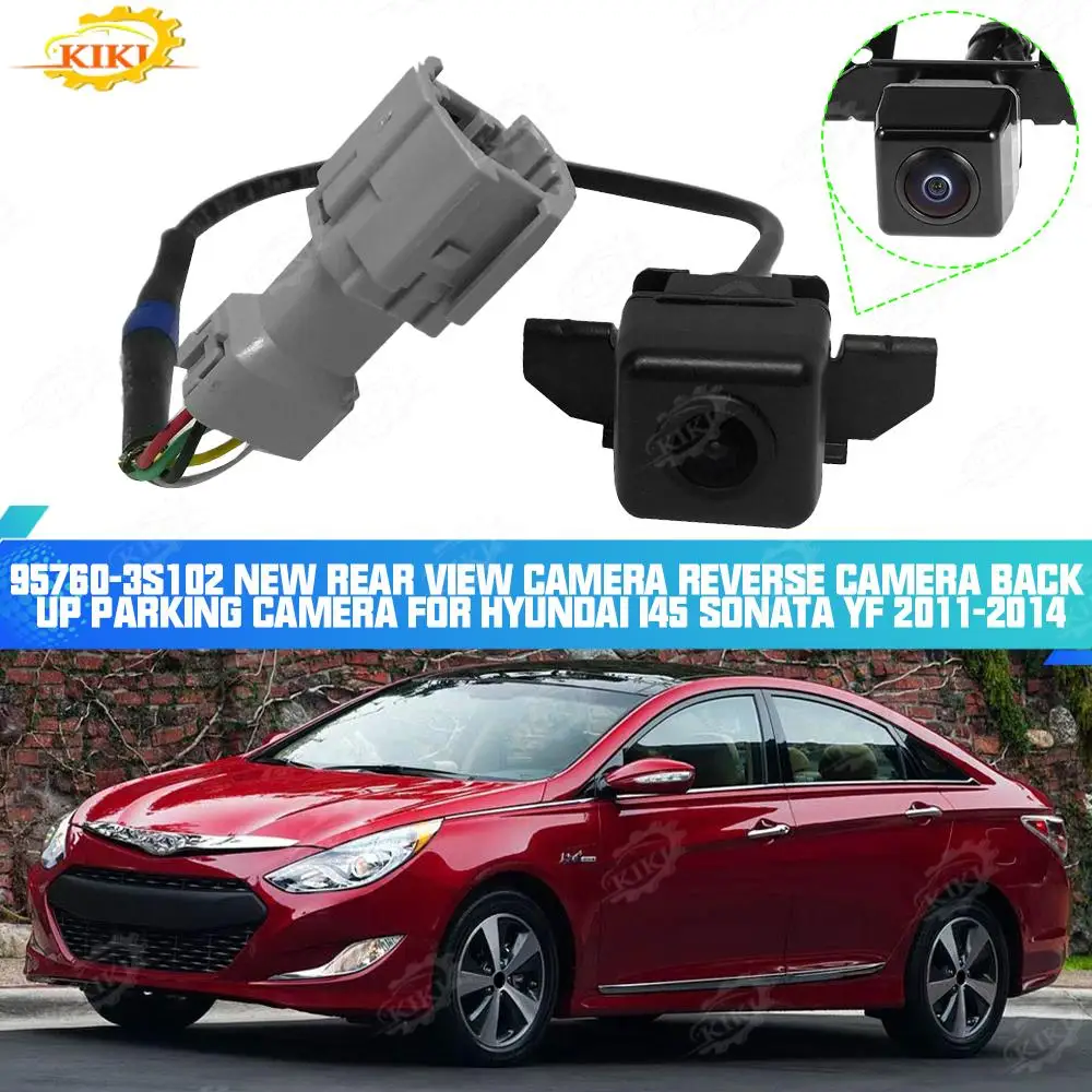 KiKi 95760-3S102 New Rear View Camera Reverse Camera Back Up Parking Camera For Hyundai I45 Sonata YF 2011-2014
KiKi 95760-3S102 New Rear View Camera Reverse Camera Back Up Parking Camera For Hyundai I45 Sonata YF 2011-2014