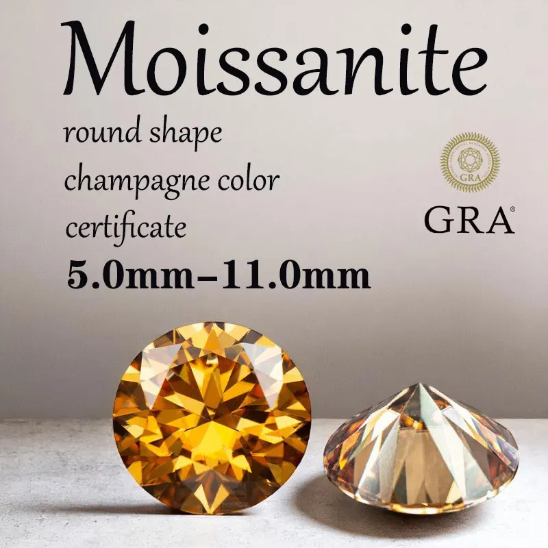 Round Cut Moissanite Champagne Color Advanced Jewelry Making Materials with Certificate Charms Gemstone Factory Wholesale Price
Round Cut Moissanite Champagne Color Advanced Jewelry Making Materials with Certificate Charms Gemstone Factory Wholesale Price