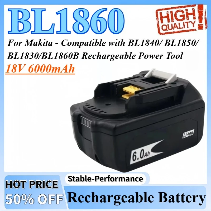 18V 6000mAh BL1860 Li-ion Battery For Makita - Compatible with BL1840/BL1850/BL1830/BL1860B Rechargeable Power Tool Battery
18V 6000mAh BL1860 Li-ion Battery For Makita - Compatible with BL1840/BL1850/BL1830/BL1860B Rechargeable Power Tool Battery