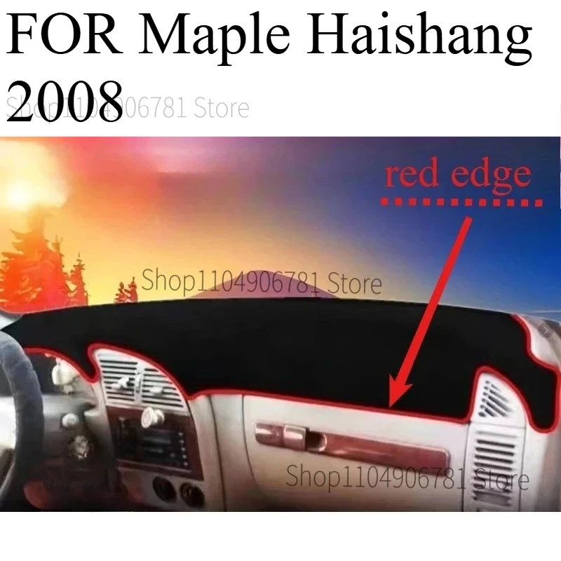 FOR Maple Haishang 2008 Car Dash Mat Dashmat Dashboard Mat Cover Sun Shade Dash Board Cover Carpet Accessories
FOR Maple Haishang 2008 Car Dash Mat Dashmat Dashboard Mat Cover Sun Shade Dash Board Cover Carpet Accessories