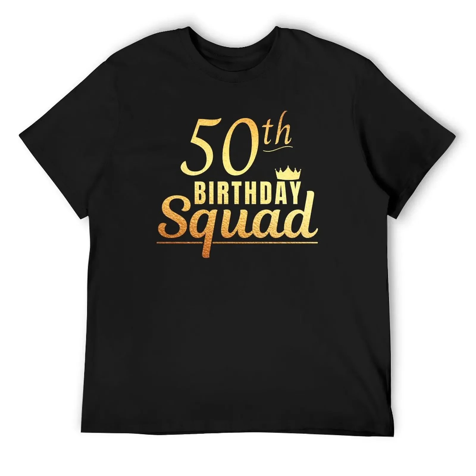 50th Birthday Squad Gold T-Shirt hippie clothes new edition cotton graphic tees funny costumes plain white t shirts men
50th Birthday Squad Gold T-Shirt hippie clothes new edition cotton graphic tees funny costumes plain white t shirts men