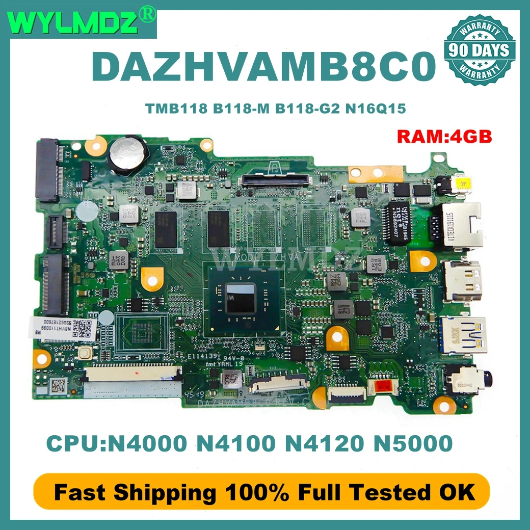 DAZHVAMB8C0 Mainboard For Acer TMB118 B118-M B118-G2 N16Q15 Laptop Motherboard N4000 N4100 N5000 with 90 Days Warranty Tested OK
DAZHVAMB8C0 Mainboard For Acer TMB118 B118-M B118-G2 N16Q15 Laptop Motherboard N4000 N4100 N5000 with 90 Days Warranty Tested OK