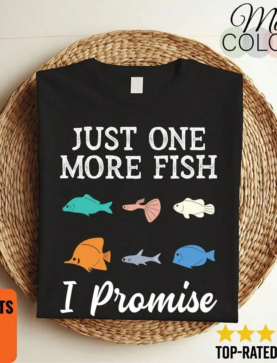 Just One More Fish I Promise T-Shirt Funny Graphic Tee
Just One More Fish I Promise T-Shirt Funny Graphic Tee
