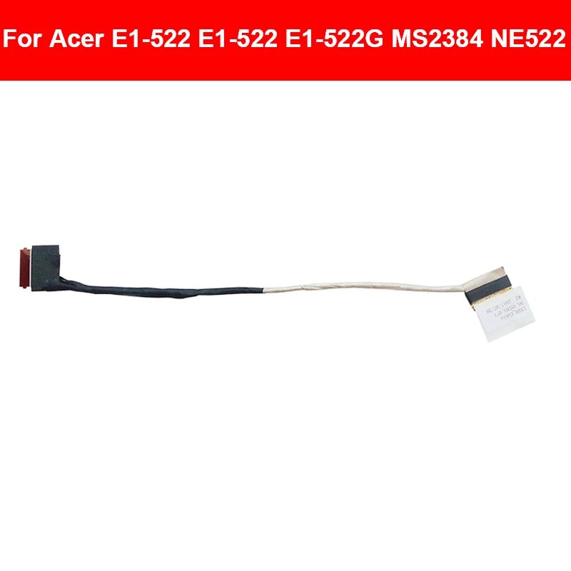 LED LVDS Display Ribbon cable For Acer E1-522 E1-522 E1-522G MS2384 NE522 laptop Video screen LCD Flex 50.4YU01.001 50.M81N1.004
LED LVDS Display Ribbon cable For Acer E1-522 E1-522 E1-522G MS2384 NE522 laptop Video screen LCD Flex 50.4YU01.001 50.M81N1.004