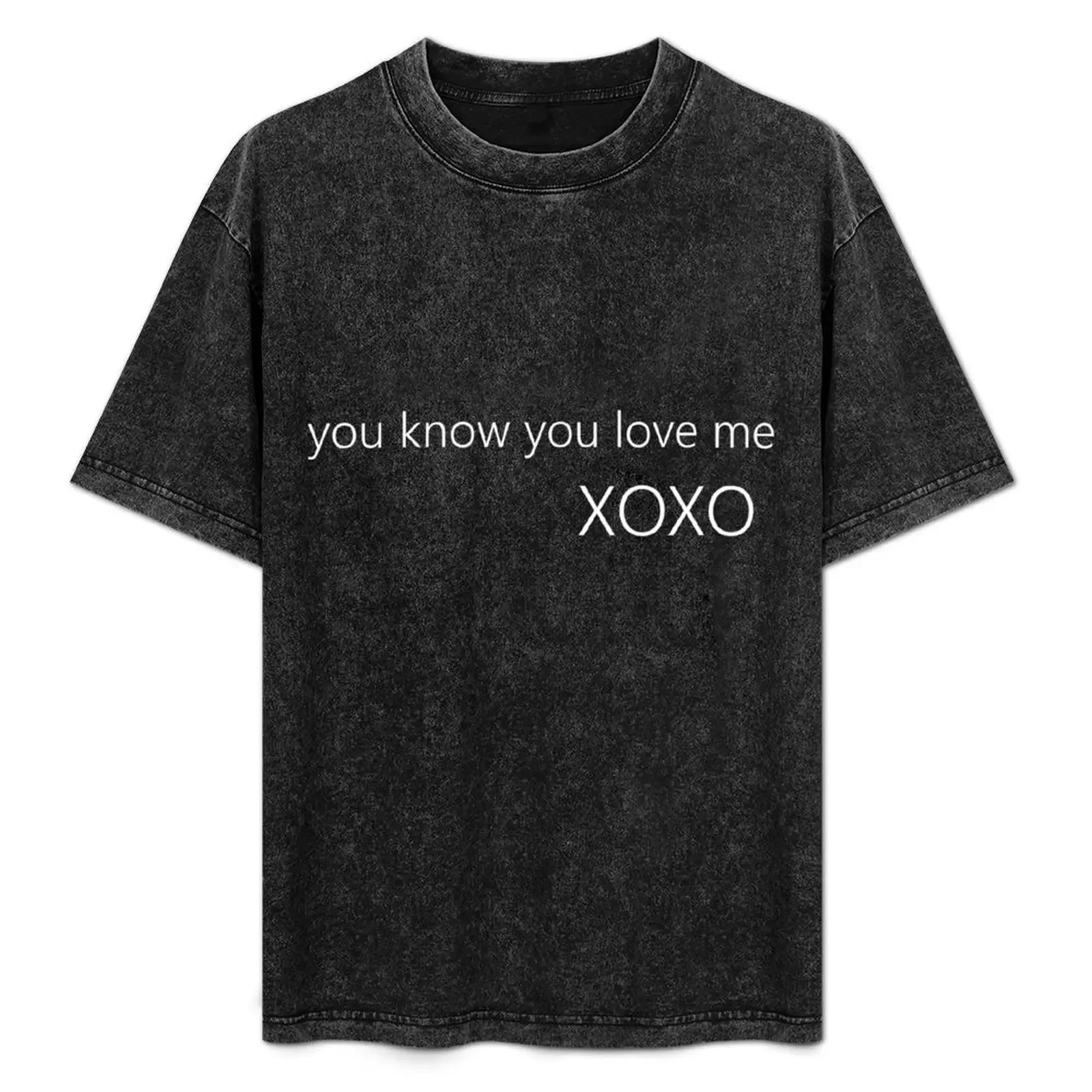 you know you love me XOXO T-Shirt anime tshirt summer tops cute clothes mens plain t shirts
you know you love me XOXO T-Shirt anime tshirt summer tops cute clothes mens plain t shirts