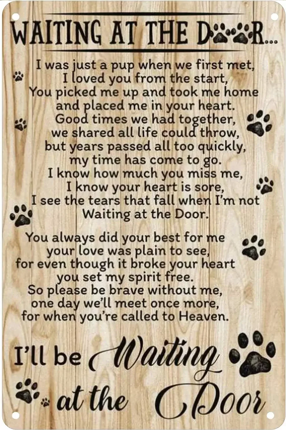 I’ll Be Waiting At The Door Dog Retro Metal Tin Sign Vintage Aluminum Sign For Home Decor Room Metal Decor 8x12 Inch
I’ll Be Waiting At The Door Dog Retro Metal Tin Sign Vintage Aluminum Sign For Home Decor Room Metal Decor 8x12 Inch