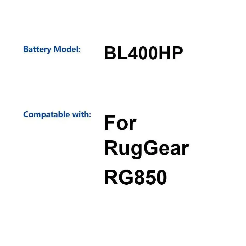 4000 мАч BL400HP для Ruggear RG850 аккумулятор мобильного телефона надежный источник питания 
4000 мАч BL400HP для Ruggear RG850 аккумулятор мобильного телефона надежный источник питания