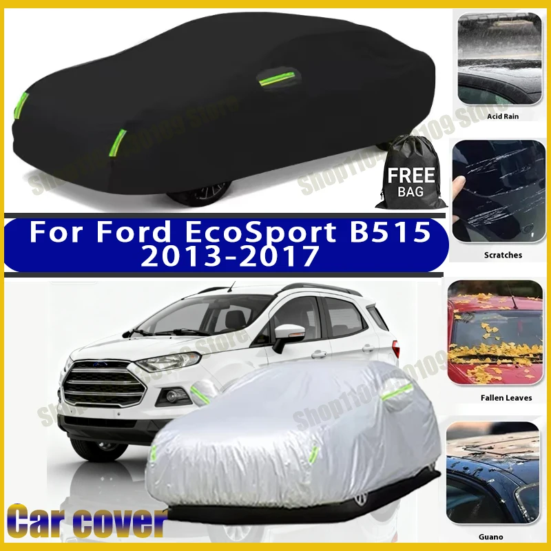 For Ford EcoSport B515 2013-2017 car cover Winter Summer Snowproof Dustproof Shield, Waterproof Sunproof Auto Protection
For Ford EcoSport B515 2013-2017 car cover Winter Summer Snowproof Dustproof Shield, Waterproof Sunproof Auto Protection