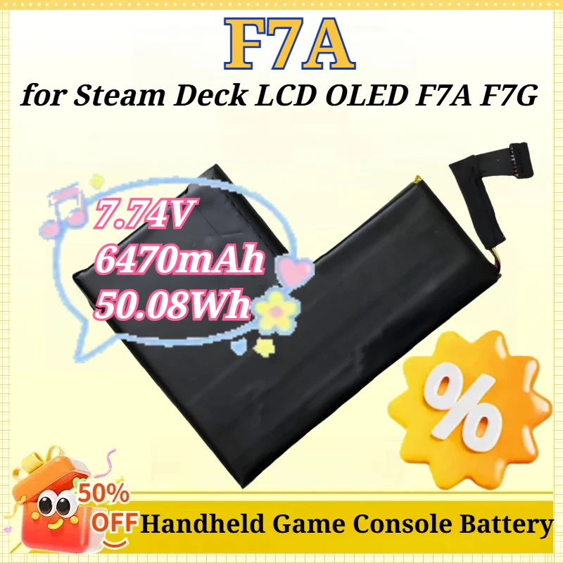 High-Capacity F7A 2 ICP7/48/36 ICP7/57/80 7.74V 6470mAh 50.08Wh Handheld Game Console Battery for Steam Deck LCD OLED F7A F7G
High-Capacity F7A 2 ICP7/48/36 ICP7/57/80 7.74V 6470mAh 50.08Wh Handheld Game Console Battery for Steam Deck LCD OLED F7A F7G