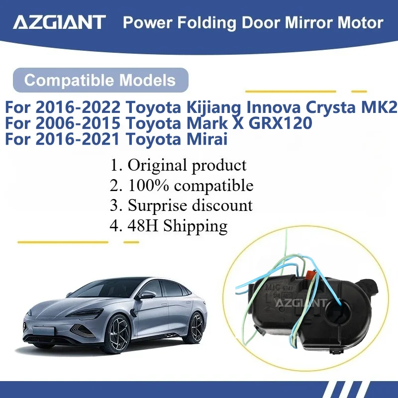 AZGIANT For Toyota Kijiang Innova Crysta MK2/Mark X GRX120/Mirai/Prius MK3/Prius MK4 Car Side Door Mirror Foldaway Motor R/L
AZGIANT For Toyota Kijiang Innova Crysta MK2/Mark X GRX120/Mirai/Prius MK3/Prius MK4 Car Side Door Mirror Foldaway Motor R/L