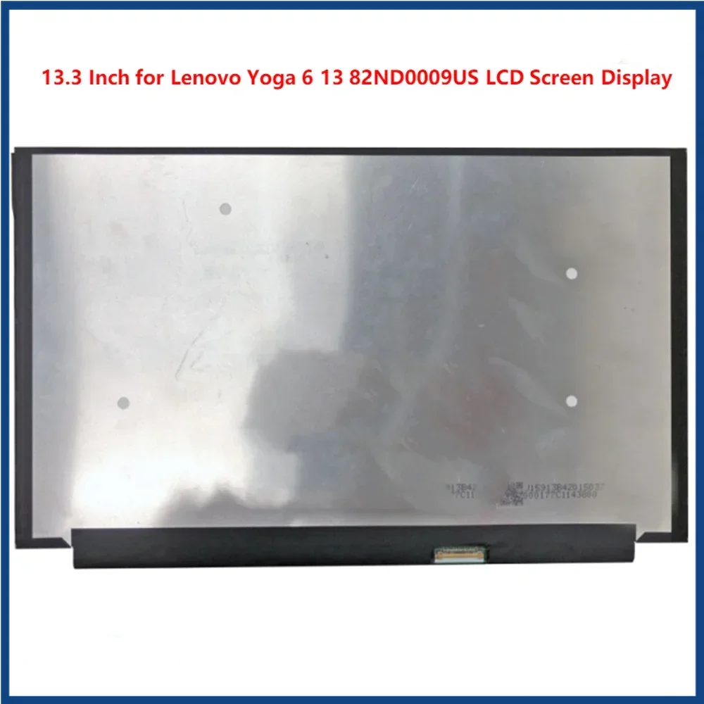 13,3-дюймовый ЖК-экран для Lenovo Yoga 6 13 82ND0009US, IPS-панель FHD 1920x1080, 72% NTSC, 60 Гц, EDP, 30 контактов
13,3-дюймовый ЖК-экран для Lenovo Yoga 6 13 82ND0009US, IPS-панель FHD 1920x1080, 72% NTSC, 60 Гц, EDP, 30 контактов
