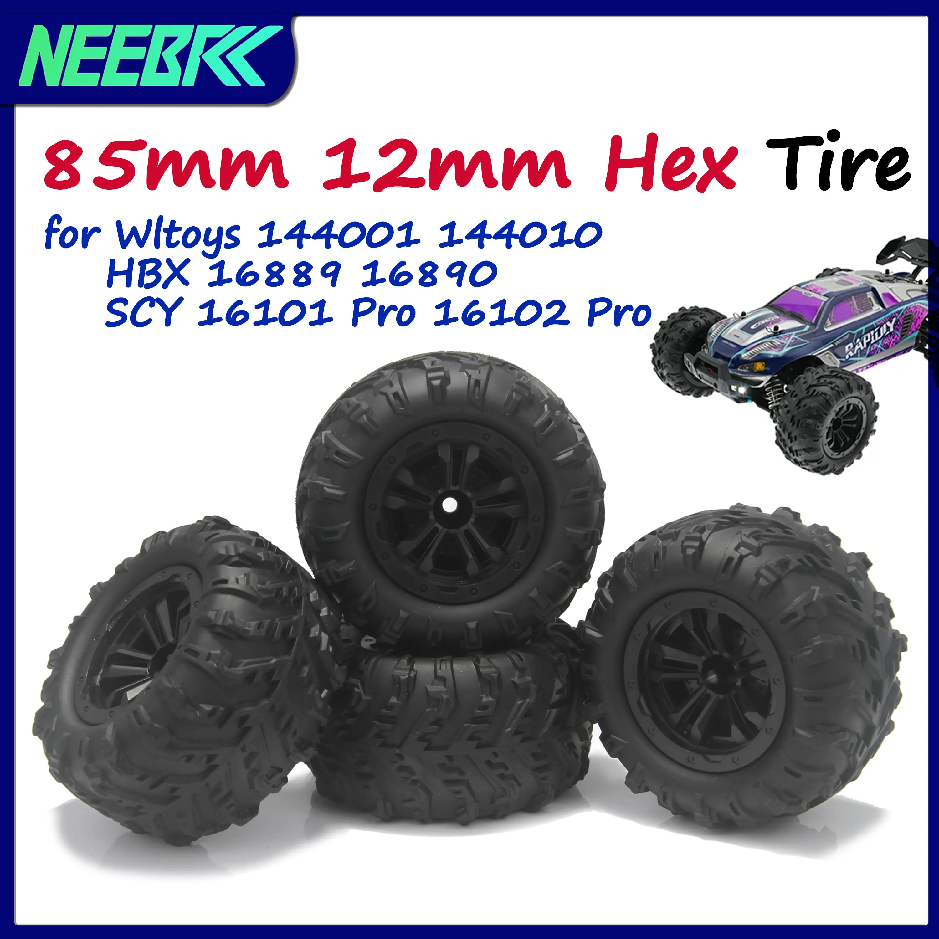 4PCS/lot 85mm 12mm Hex Monster Truck Rubber Tires Wheels for Wltoys 144001 144010 HBX 16889 16890 SCY 16101 Pro 1/14 1/16 RC Car
4PCS/lot 85mm 12mm Hex Monster Truck Rubber Tires Wheels for Wltoys 144001 144010 HBX 16889 16890 SCY 16101 Pro 1/14 1/16 RC Car