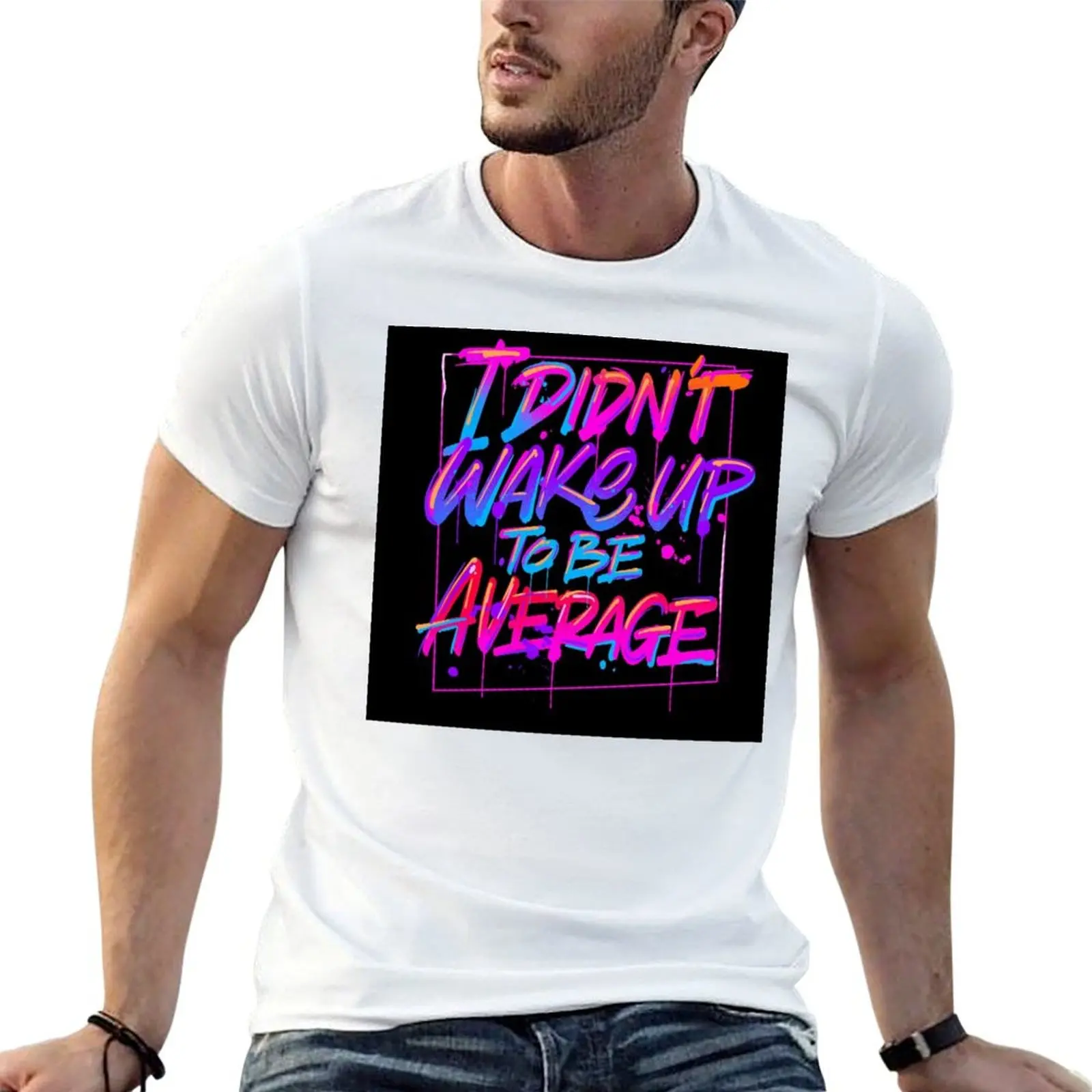 Morning Motivational Quote : I Didn't Wake Up To Be Average T-Shirt man tshirt cotton t shirts man 100% T-Shirt
Morning Motivational Quote : I Didn't Wake Up To Be Average T-Shirt man tshirt cotton t shirts man 100% T-Shirt