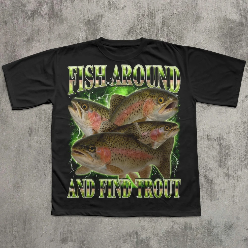 Fish Around and Find Trout Funny T-shirt Vintage Graphic Tee Meme Tshirt Unhinged Clothes Gift for Fisherman Ironic Shirts Tees
Fish Around and Find Trout Funny T-shirt Vintage Graphic Tee Meme Tshirt Unhinged Clothes Gift for Fisherman Ironic Shirts Tees