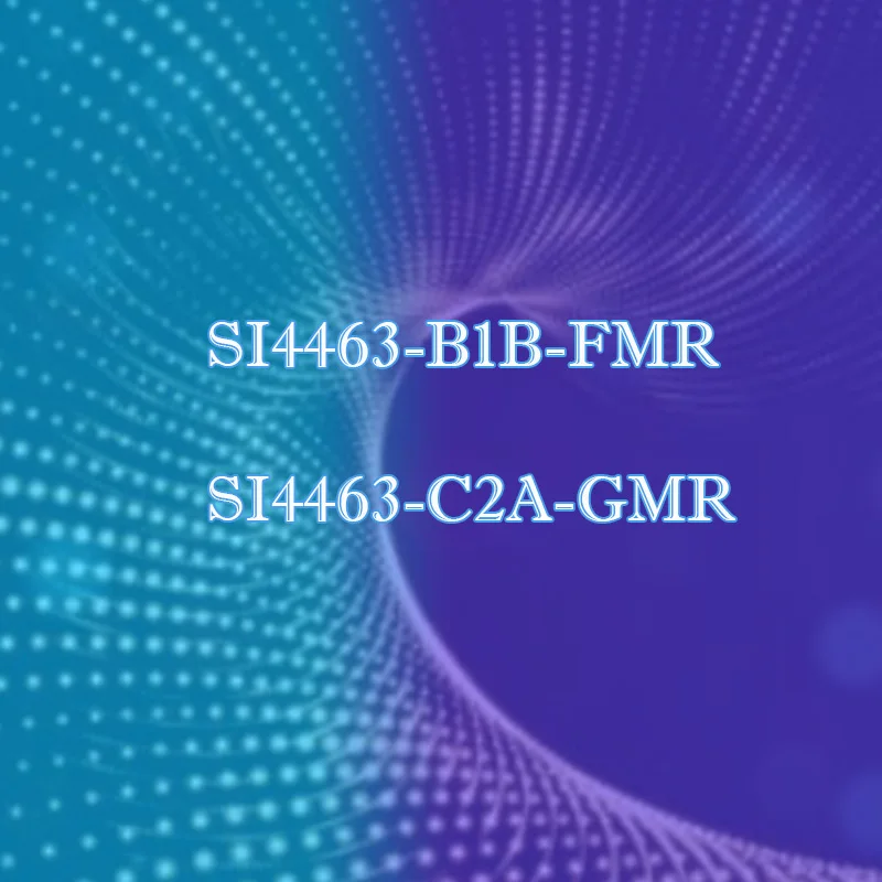 SI4463-B1B-FMR SI4463-C2A-GMR Plastic hard case 
SI4463-B1B-FMR SI4463-C2A-GMR Plastic hard case
