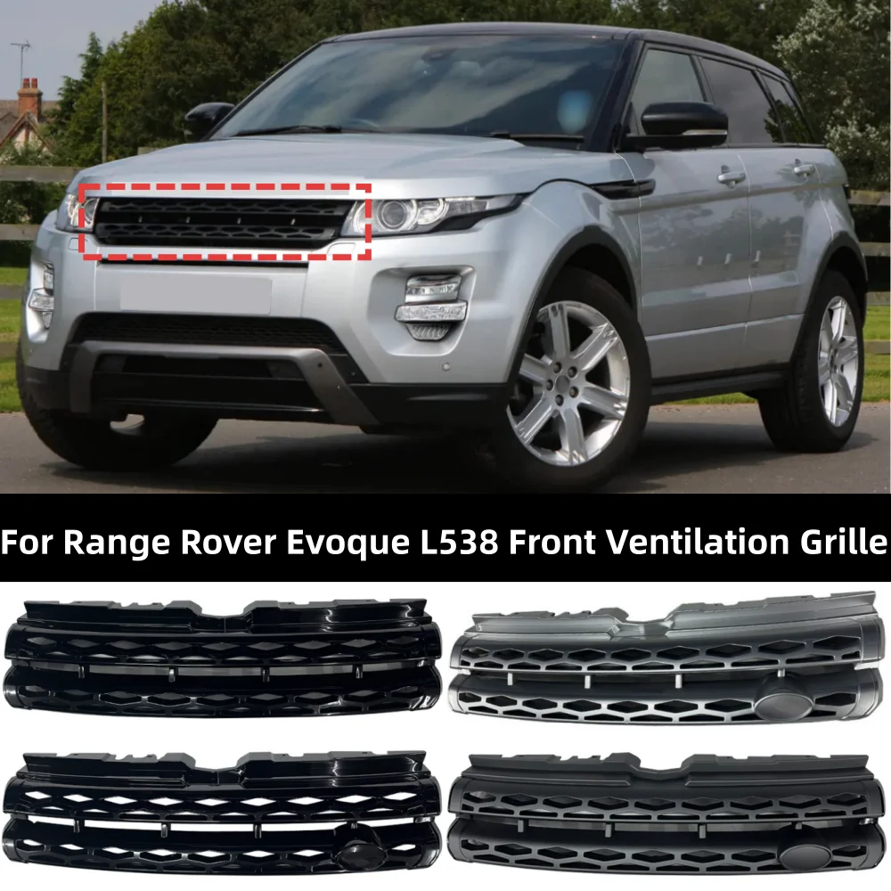 For Range Rover Evoque L538 2012-2018 Car Front Ventilation Grille OE: LR044675 LR076020 LR044694 LR039820
For Range Rover Evoque L538 2012-2018 Car Front Ventilation Grille OE: LR044675 LR076020 LR044694 LR039820