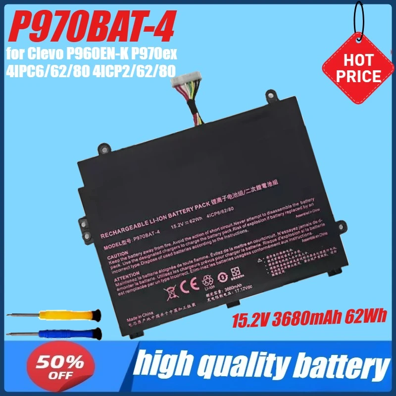 15.2V 3680mAh 62Wh P970BAT-4 Battery for Clevo P960EN-K P970ex 4IPC6/62/80 4ICP2/62/80 Laptop+tool
15.2V 3680mAh 62Wh P970BAT-4 Battery for Clevo P960EN-K P970ex 4IPC6/62/80 4ICP2/62/80 Laptop+tool