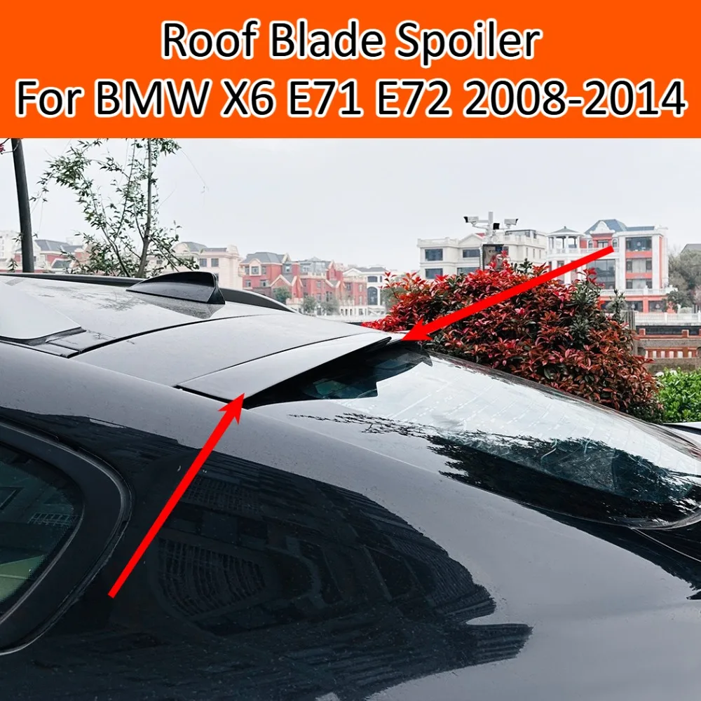 Roof Blade Spoiler For BMW X6 E71 E72 2008-2014 Rear Window Wing Exterior Styling Modification Accessories Trim Kit Cover Accent
Roof Blade Spoiler For BMW X6 E71 E72 2008-2014 Rear Window Wing Exterior Styling Modification Accessories Trim Kit Cover Accent