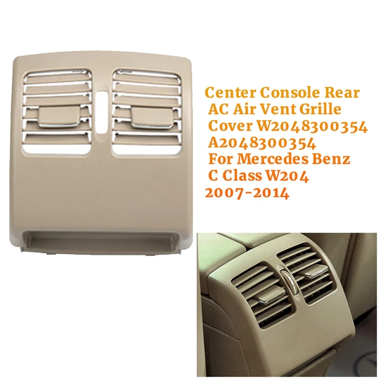 Car Rear A/C Air Vent Grille Cover W2048300354 For Mercedes Benz C Class W204 2007-2014 Parts Back Center Console Outlet Panel
Car Rear A/C Air Vent Grille Cover W2048300354 For Mercedes Benz C Class W204 2007-2014 Parts Back Center Console Outlet Panel
