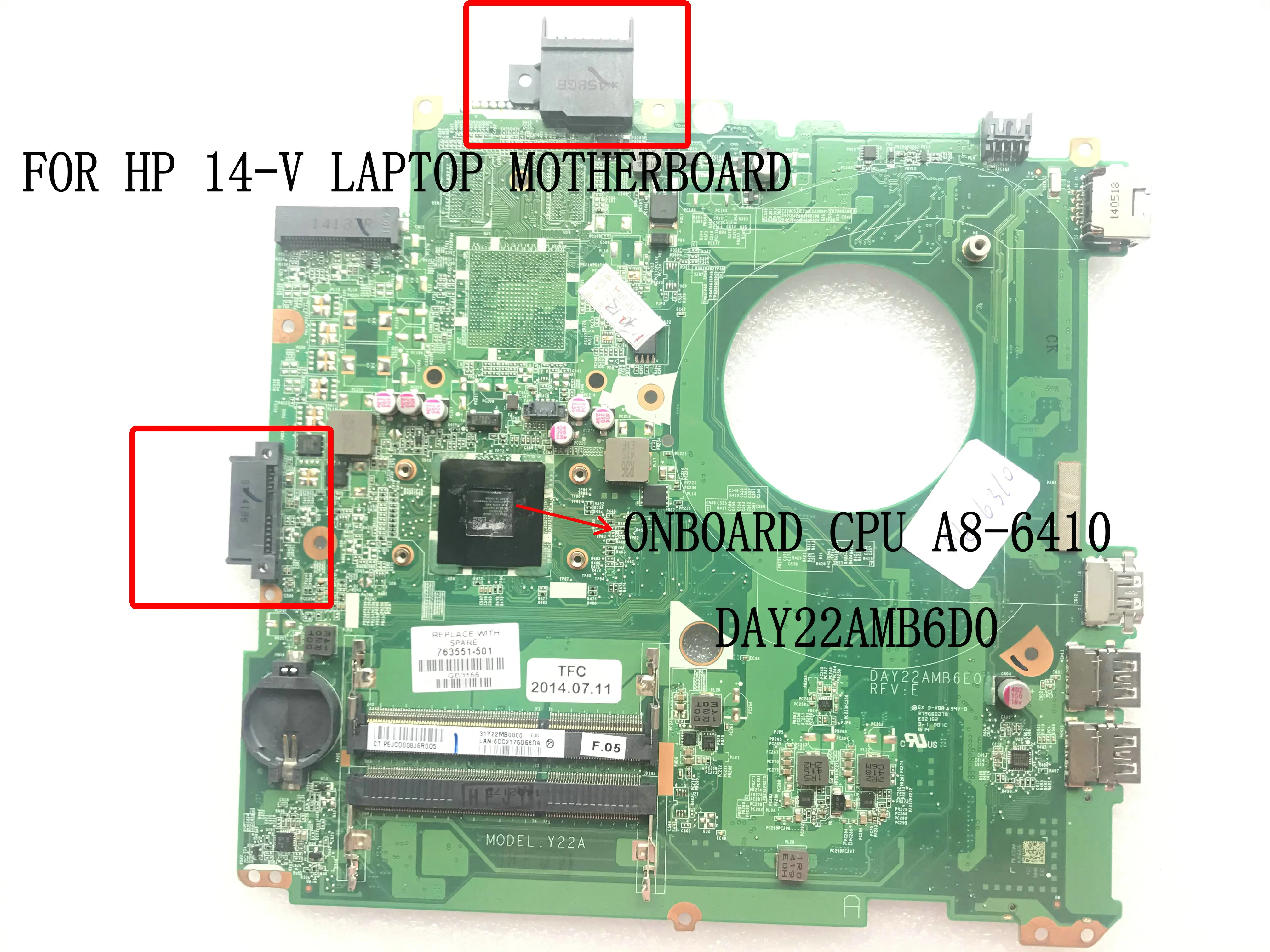 MLLSE ORIGINAL STOCK 763551-501 DAY22AMB6E0 Y22A 14-V MAINBOARD FOR HP 14-V LAPTOP MOTHERBOARD ONBOARD CPU A8-6410/A6-6310
MLLSE ORIGINAL STOCK 763551-501 DAY22AMB6E0 Y22A 14-V MAINBOARD FOR HP 14-V LAPTOP MOTHERBOARD ONBOARD CPU A8-6410/A6-6310